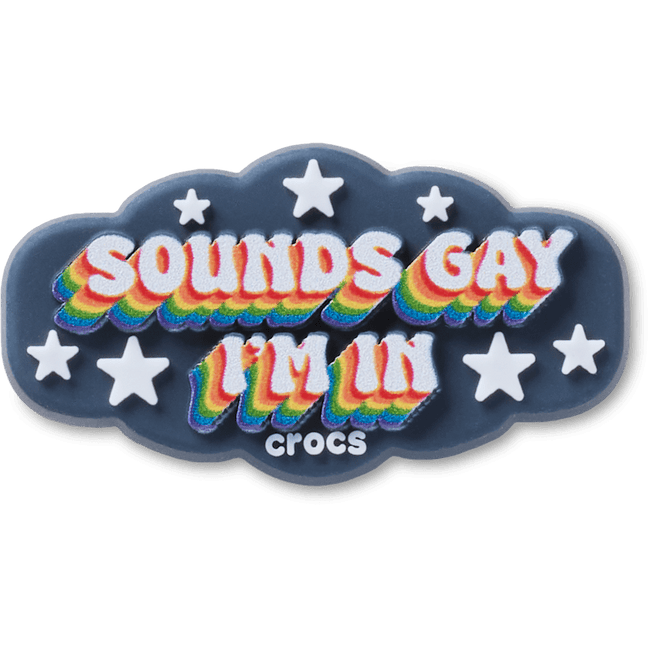 Sounds Gay Im In
