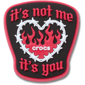 its not me its you